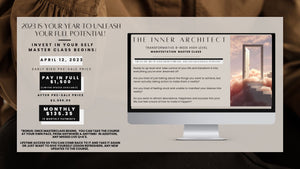 
                  
                    THE INNER ARCHITECT - 8 Week Transformative Manifestation Master Class (Pre-Sale Price)
                  
                